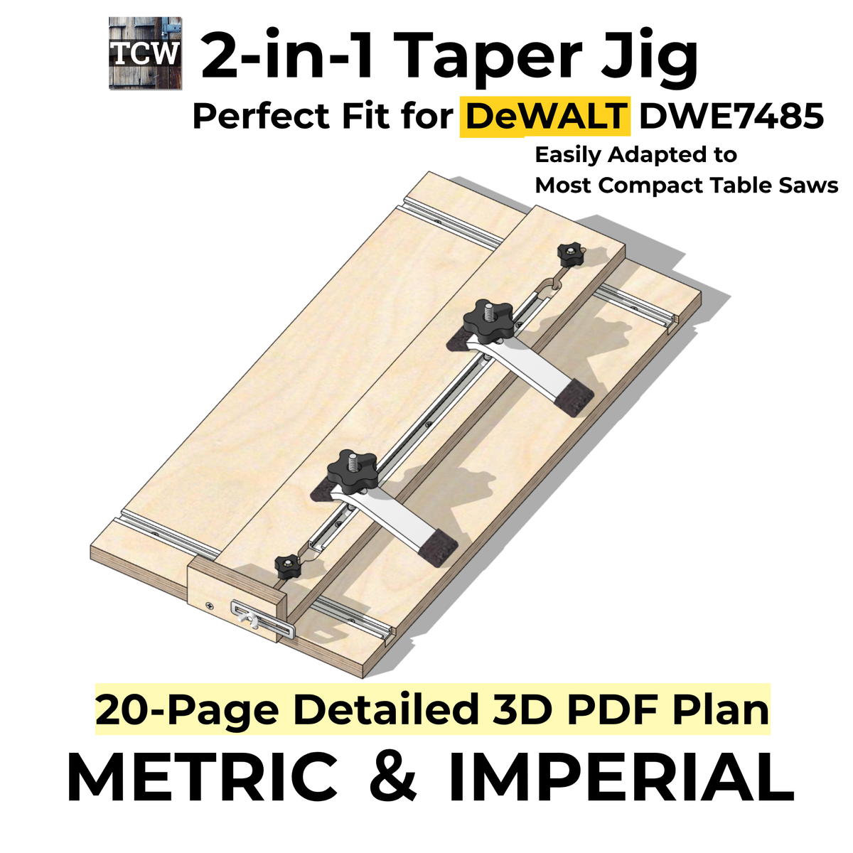 2-in-1 Taper & Straight Line Ripping Jig Plans for DeWalt DWE7485 & Compact Saws-3D PDF (Metric & Imperial)