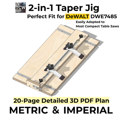 2-in-1 Taper & Straight Line Ripping Jig Plans for DeWalt DWE7485 & Compact Saws-3D PDF (Metric & Imperial)