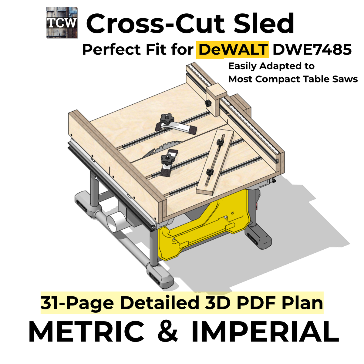 Cross-Cut Sled Plans for DeWalt DWE7485 ＆ Compact Table Saws - 3D PDF (Metric & Imperial Bundle)