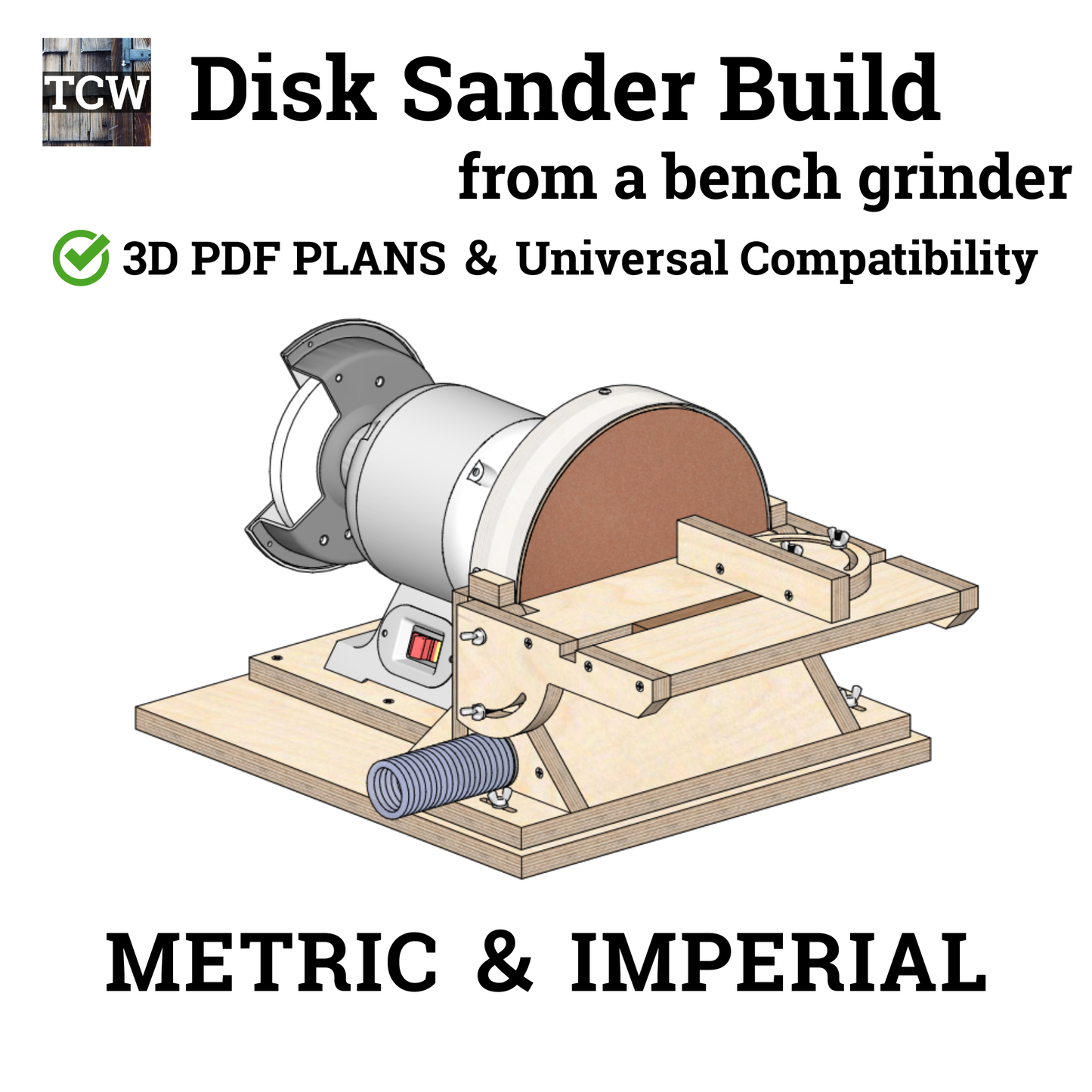 Disk Sander Build Plans from a Bench Grinder-Metric & Imperial Bundle (65-Page 3D PDF Guide)